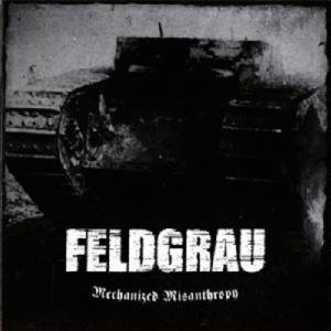 Cover for Feldgrau · Mechanized Misanthropy (CD) (2005)