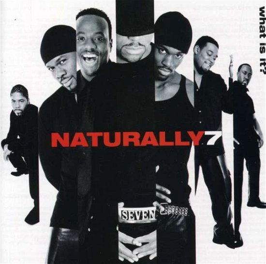 WHAT IS IT? by NATURALLY 7 - Naturally 7 - Musik - Universal Music - 4260156898029 - 8. januar 2008