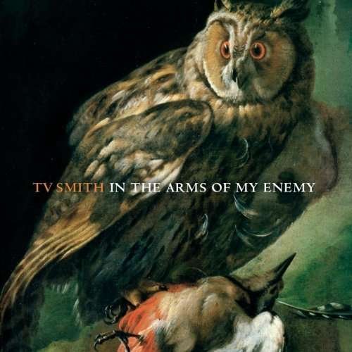 Cover for TV Smith · In the Arms of My Enemy (LP) [Limited edition] (2014)