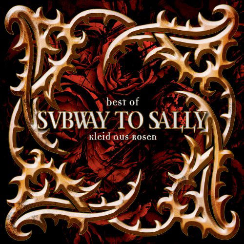 Best of Kleid Aus Rosen - Subway to Sally - Music - SUBWAY TO - 4260219290029 - May 14, 2010