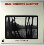 Cover for Gijs -Quartet- Hendriks · Close To The Edge (CD) [Japan Import edition] (2022)