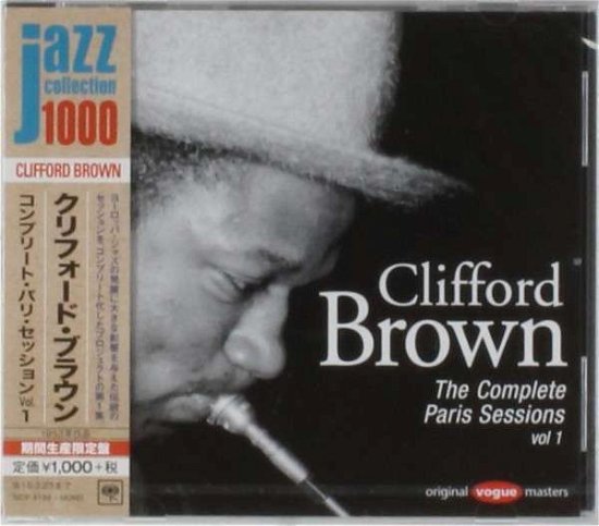 Complete Paris Sessions 1 - Clifford Brown - Music - SONY MUSIC - 4547366222029 - September 24, 2014