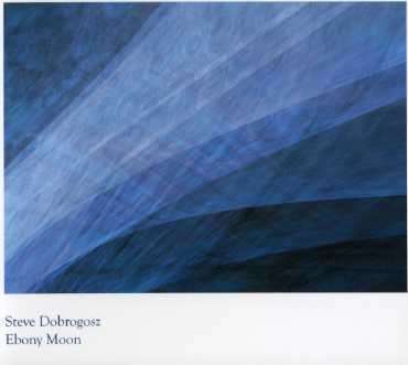 Cover for Steve Dobrogosz · Ebony Moon (CD) [Japan Import edition] (2006)