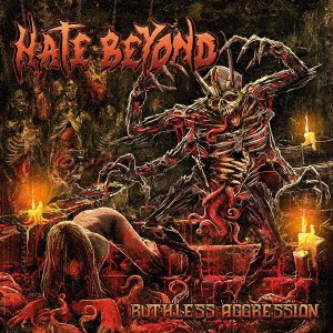Cover for Hate Beyond · Ruthless Aggression (CD) [Japan Import edition] (2018)