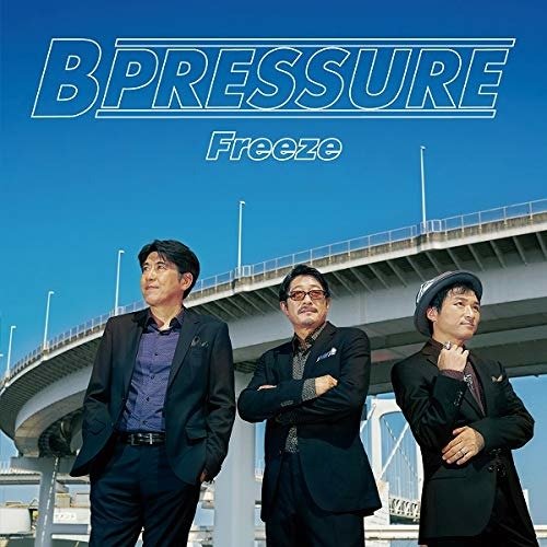 Cover for B Pressure · Freeze (CD) [Japan Import edition] (2019)