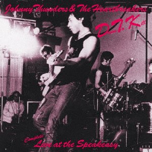 Cover for Johnny Thunders · Down to Kill - Complete Live at the Speakeasy (CD) [Japan Import edition] (2018)
