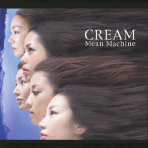 Cover for Mean Machine · Cream (CD) [Japan Import edition] (2001)