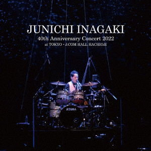 Cover for Inagaki Junichi · Junichi Inagaki 40th Anniversary Concert 2022 at Tokyo J:com Hall Hachioji (CD) [Japan Import edition] (2023)