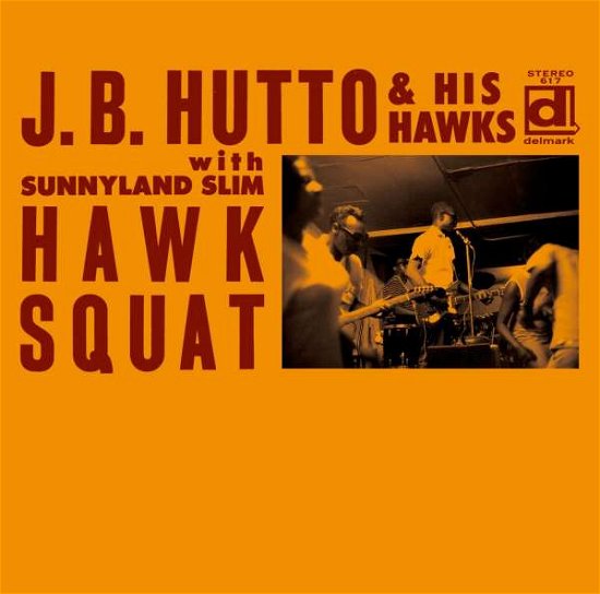 Cover for J.b. Hutto · Hawk Squat (CD) [Deluxe, Japan Import edition] (2015)