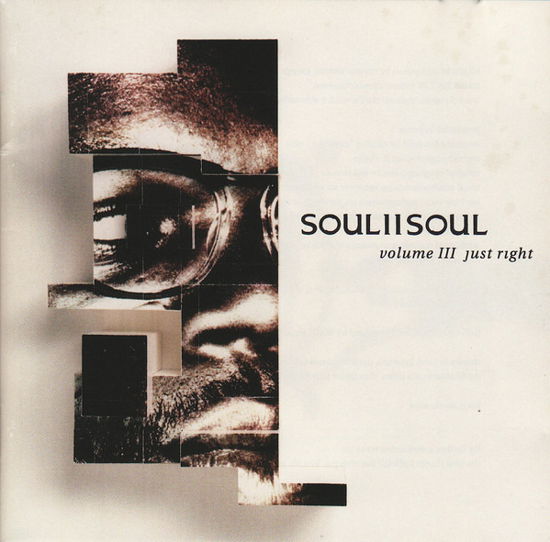 Vol. III / Just Right - Soul II Soul - Musiikki - Moovies - 5012982910029 - perjantai 13. joulukuuta 1901