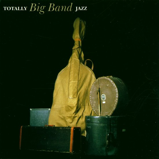 Cover for Connoisseur Collection · Connoisseur Collection-totally Big Band Jazz (CD)
