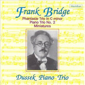 Phantasie Trio in C Minor - F. Bridge - Musikk - MERIDIAN - 5015959429029 - 27. mai 2008