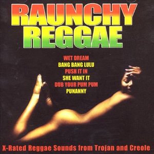 Cover for Various Artists · Various Artists - Raunchy Reggae (CD) (2006)