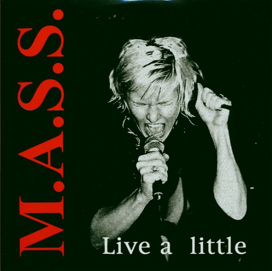 Cover for M.a.s.s. · Live a Little / Give Me a Break (CD)