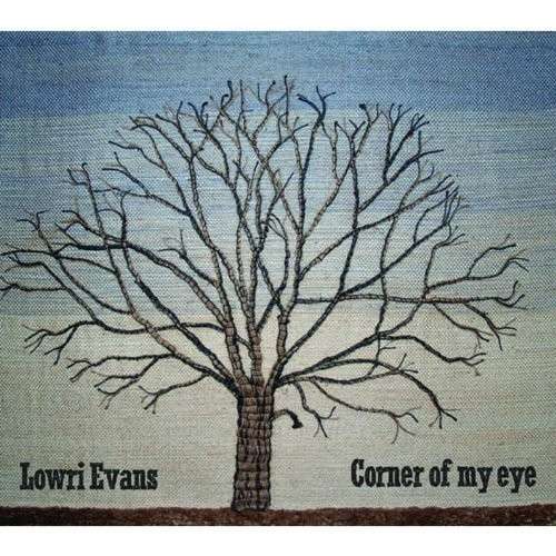 Cover for Lowri Evans · Corner of My Eye (CD) (2013)