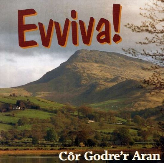 Cover for Cor Godrer Aran · Evviva! (CD) (2007)