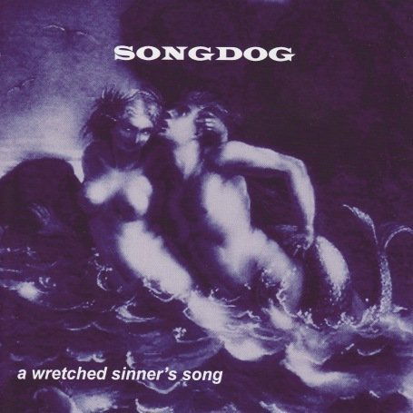 A Wretched Sinner's Song - Songdog - Musik - ONE LITTLE INDIAN - 5016958087029 - 28. januar 2008