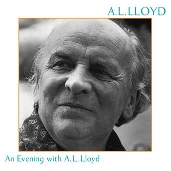 Cover for A. L. Lloyd · Evening with A. L. Llodd (CD) (2010)