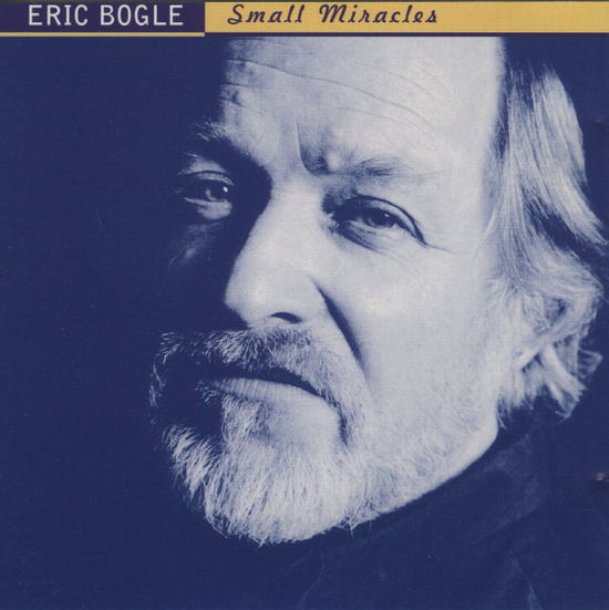 Cover for Eric Bogle · Small Miracles (CD) (2000)