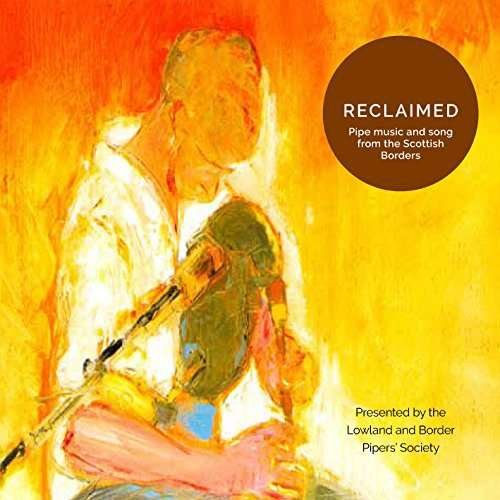 Cover for Reclaimed - Lowland And Border Pipers Society (CD) (2016)