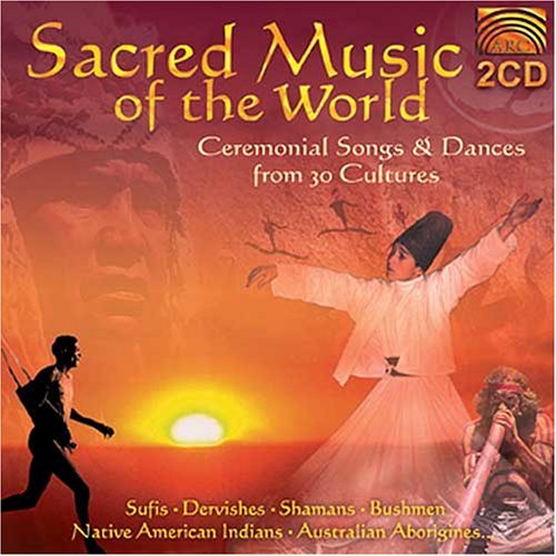 Sacred Music Of The World - V/A - Musik - ARC Music - 5019396156029 - 21. februar 2000