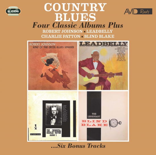 Country Blues - Four Classic Albums Plus - Robert Johnson / Leadbelly / Charlie Patton / Blind Blake - Music - AVID ROOTS - 5022810346029 - October 4, 2024