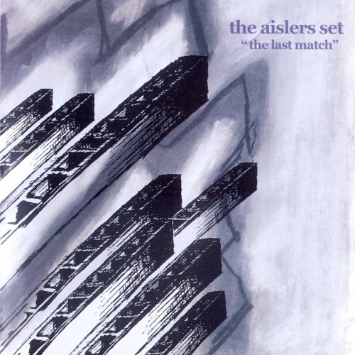 Cover for The Aislers Set · The Last Match (CD) (2014)