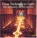 Cover for Salisbury Cathedral Choir · From Darkness To Light- The Salisbury Advent Service (CD) (2000)