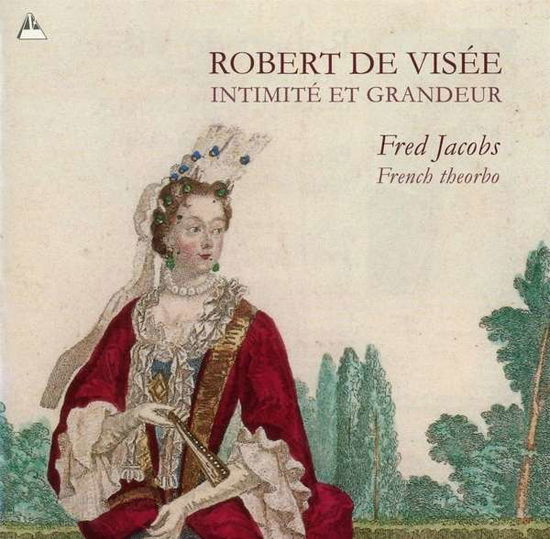 Cover for Fred - French Theorbo Jacobs · Intimite et Grandeur (CD) (2016)