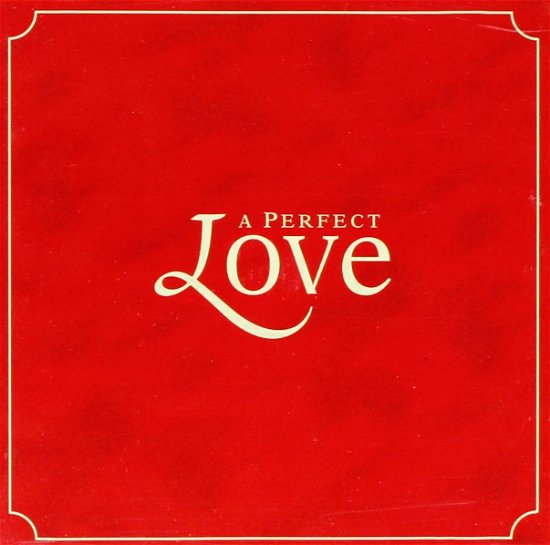 Cover for Perfect Love (A) / Various (2 (CD) (1901)