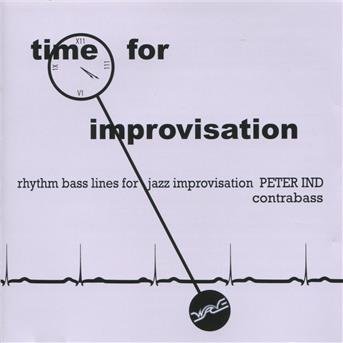 Cover for Peter Ind · Time For Improvisation (CD) (2010)