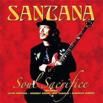 Soul Sacrifice - Santana - Muziek - Eagle Rock - 5034504268029 - 25 oktober 2019