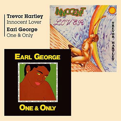 Trevor Hartley & Earl George · Innocent Lover + One And Only (CD) (2017)