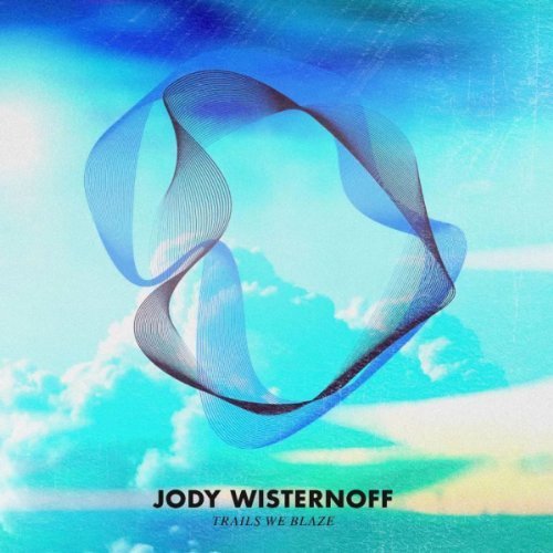 Trails We Blaze - Jody Wisternoff - Music - Anjunabeats - 5039060187029 - June 5, 2012