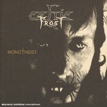 Monotheist - Celtic Frost - Musiikki - CENTURY MEDIA RECORDS - 5051099750029 - maanantai 29. toukokuuta 2006