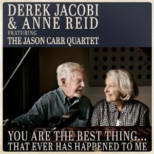 Cover for Derek Jacobi &amp; Anne Reid · You Are The Best Thing… That Ever Has Happened To Me (CD) (2016)