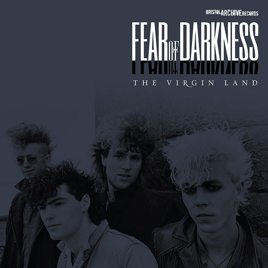 Virgin Land the - Fear of Darkness - Musiikki - BRISTOL ARCHIVES - 5052571075029 - perjantai 2. maaliskuuta 2018