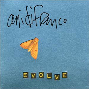 Evolve - Ani Difranco - Musik - RIGHTEOUS BABE - 5060031123029 - 18. juli 2011