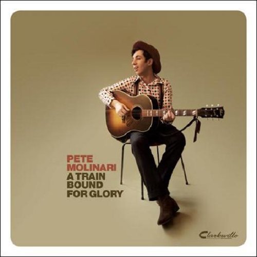 Cover for Pete Molinari · A Train Bound for Glory (CD) (2010)