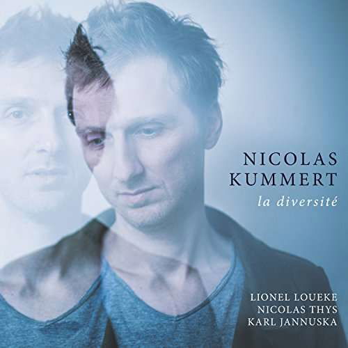 La Diversite - Nicolas Kummert - Musiikki - EDITION - 5060509790029 - maanantai 2. lokakuuta 2017