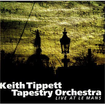 Cover for Keith Tippett · Live At Le Mans (CD) (2007)