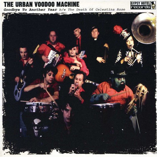 Cover for The Urban Voodoo Machine · Goodbye to Another Year (7&quot;) (2013)