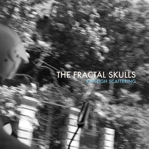 Cover for Fractal Skulls · Rayleigh Scattering (LP) (2012)