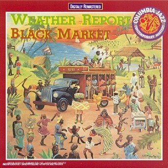 Cover for Weather Report · Weather Report - Black Market (CD) [Remastered edition] (2003)