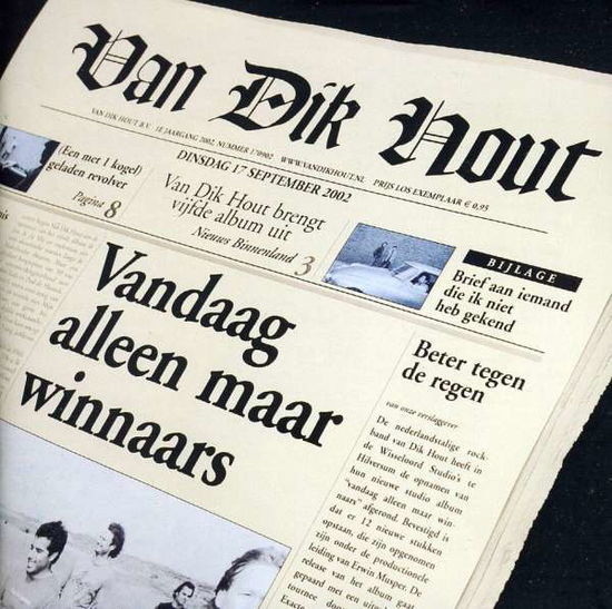 Cover for Van Dik Hout · Vandaag Alleen Maar Winnaars (CD) (2002)