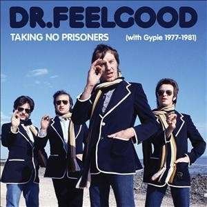 Cover for Dr. Feelgood · Taking No Prisoners (CD) [Remastered edition] [Box set] (2014)