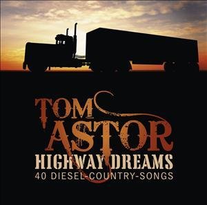Cover for Tom Astor · Highway Dreams (CD) (2011)