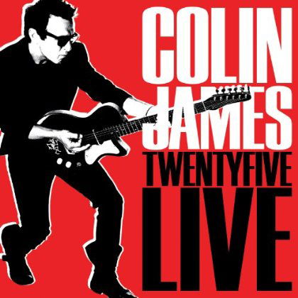 Twenty Five Live - Colin James - Music - ROCK - 5099990303029 - March 19, 2013