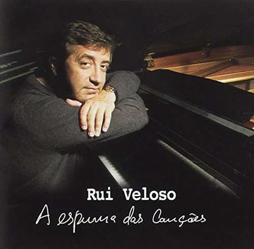 Cover for Rui Veloso · A Espuma Das Canções (CD) (2013)