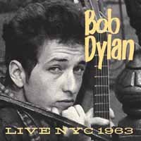Cover for Bob Dylan · Live Nyc 1963 (CD) (2018)